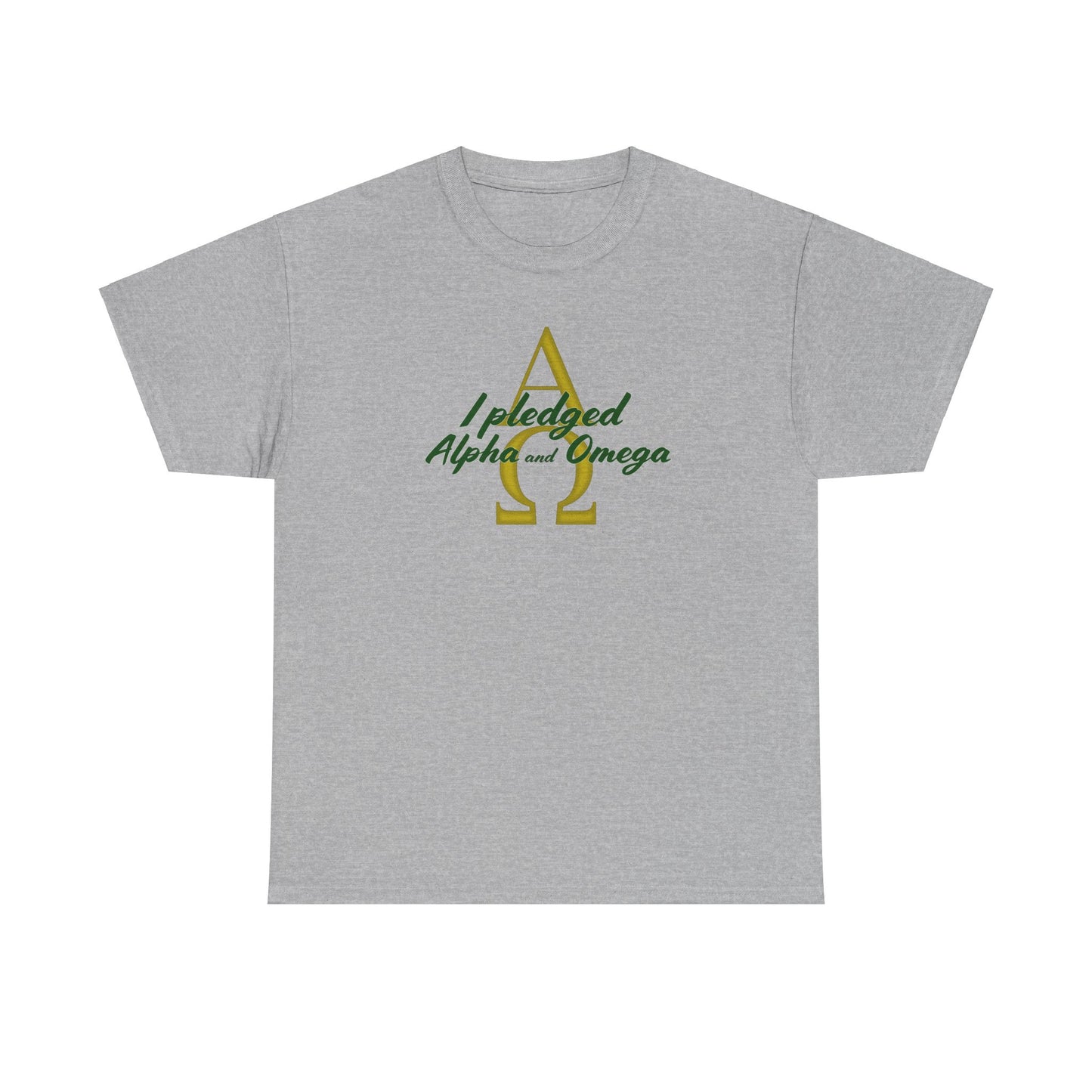 I Pledged Alpha and Omega! Unisex Heavy Cotton Tee