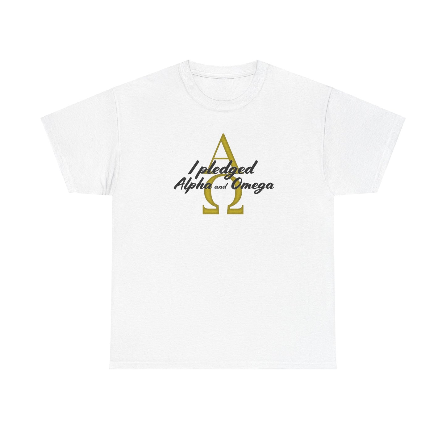 I Pledged Alpha and Omega! Unisex Heavy Cotton Tee