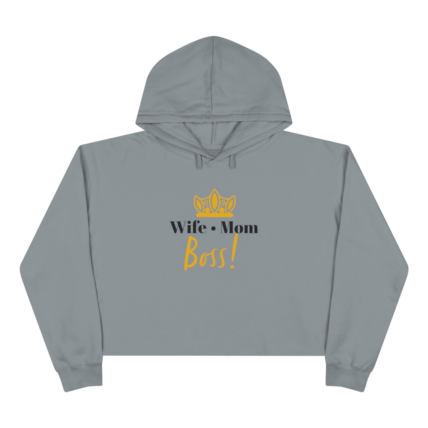 Wife Mom Boss! Crop Hoodie