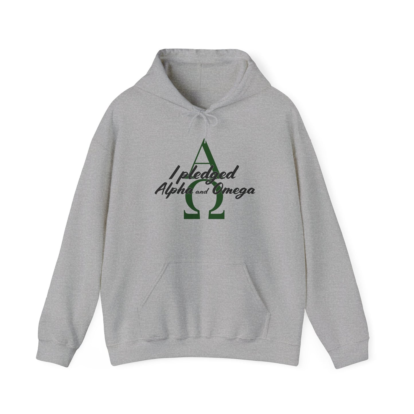 I Pledged Alpha and Omega Hooded Sweatshirt