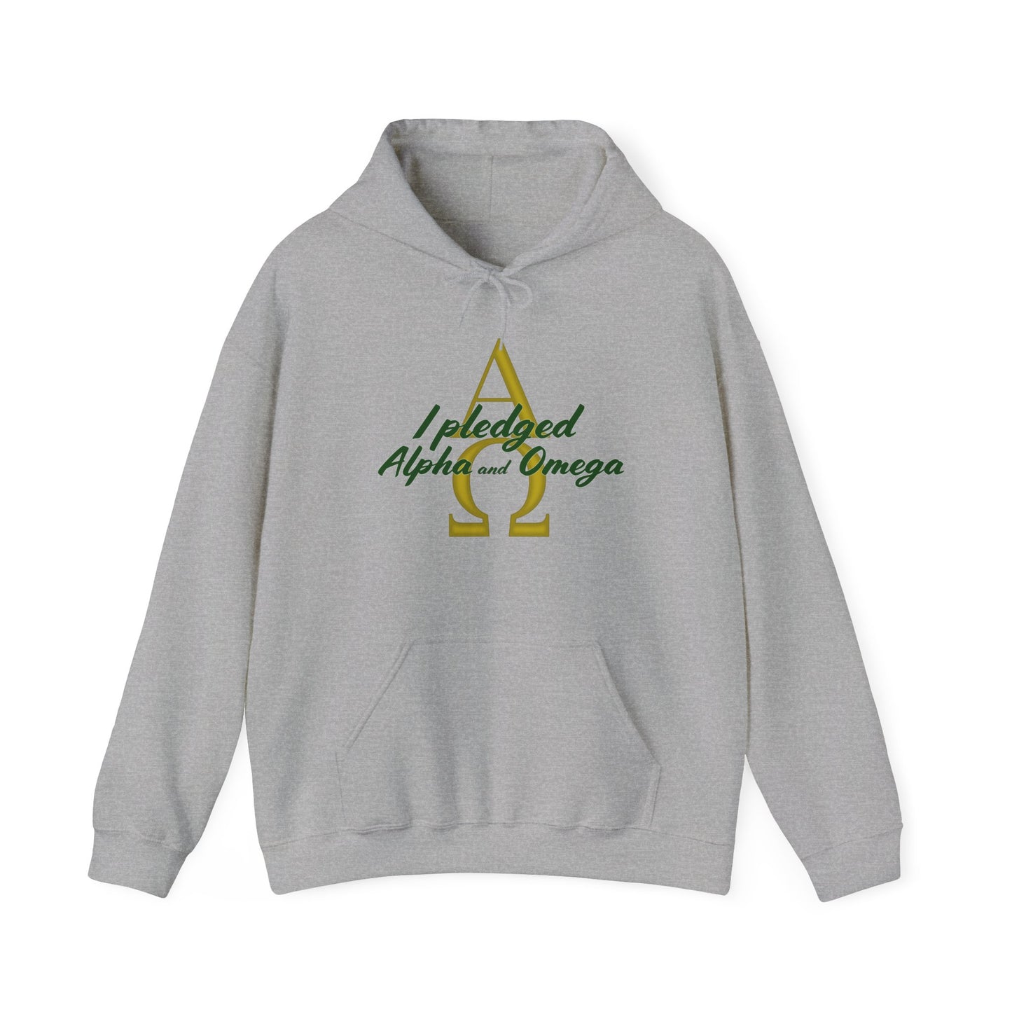 I Pledged Alpha and Omega Hooded Sweatshirt