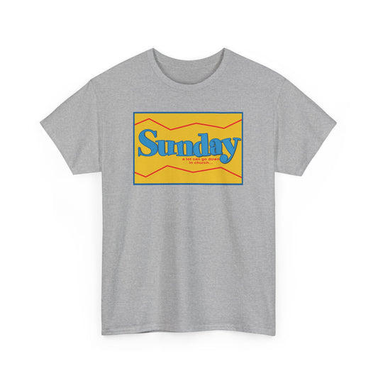 Sunday Church Heavy Cotton Tee - A Lot Can Go Down in Church