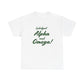 I Pledged Alpha and Omega! T-Shirt