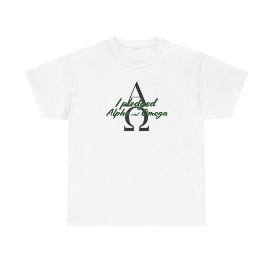 I Pledged Alpha and Omega! Unisex Heavy Cotton Tee