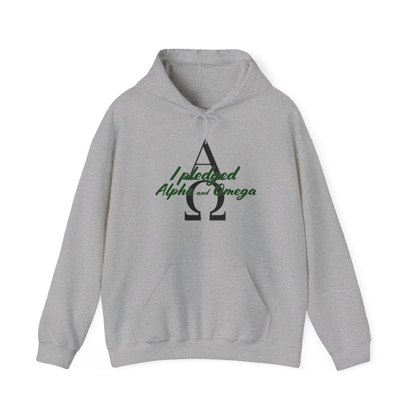 I Pledged Alpha and Omega Hooded Sweatshirt