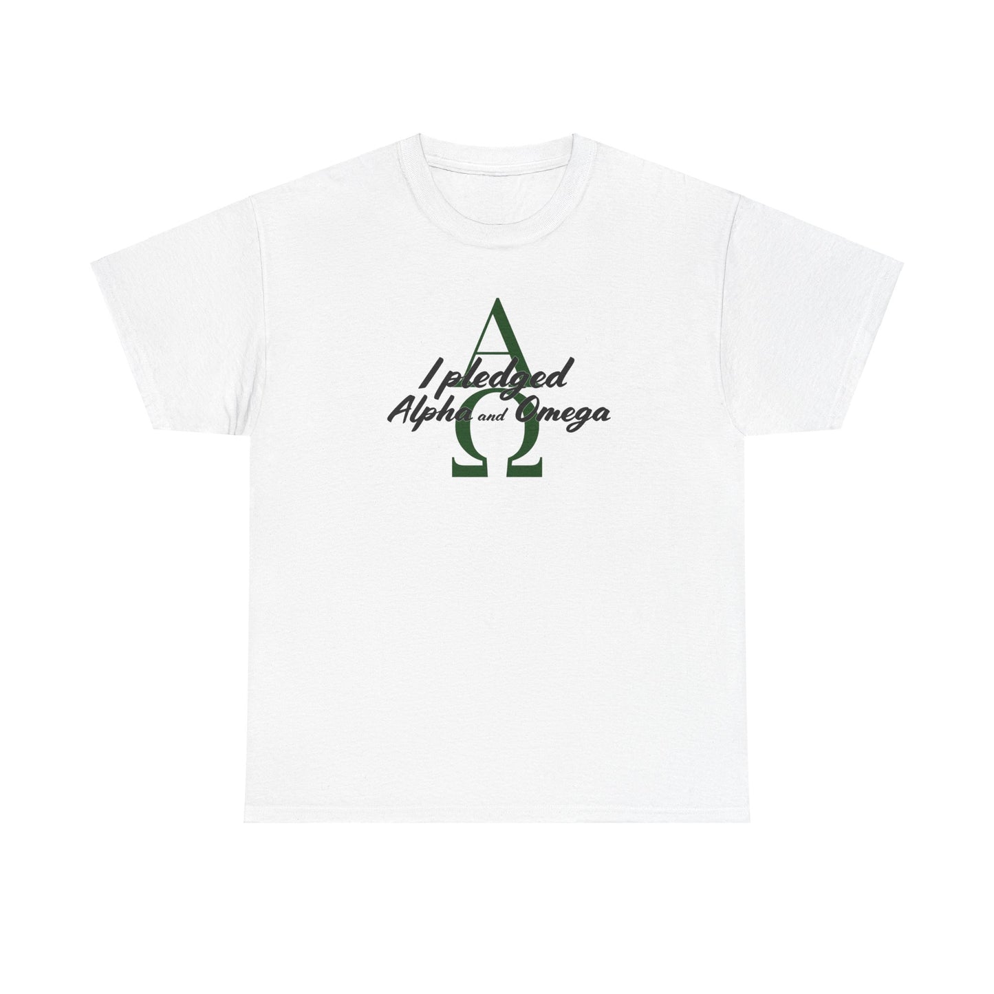 I Pledged Alpha and Omega! Unisex Heavy Cotton Tee