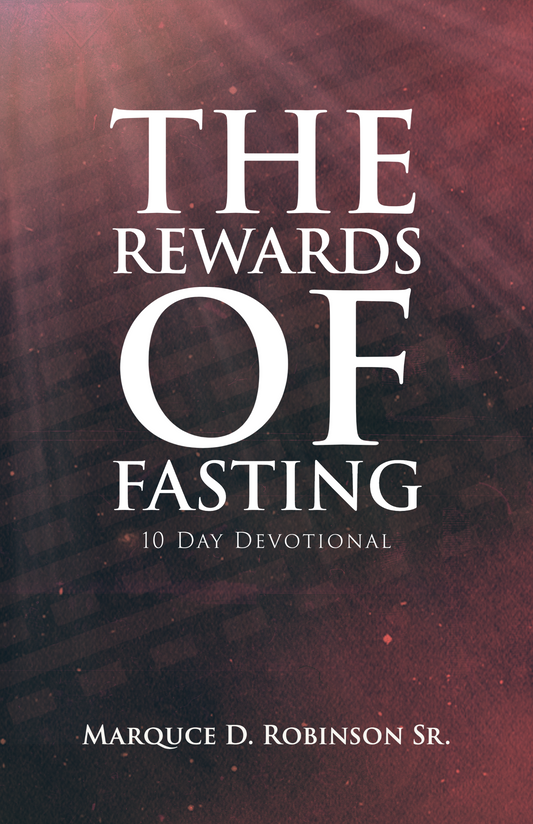 The Rewards of Fasting