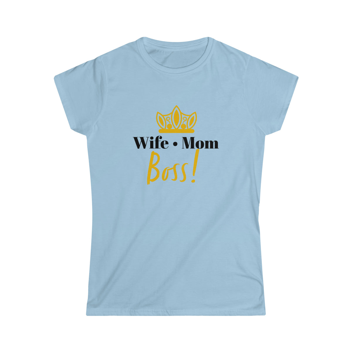 Wife Mom Boss! Women's Softstyle Tee