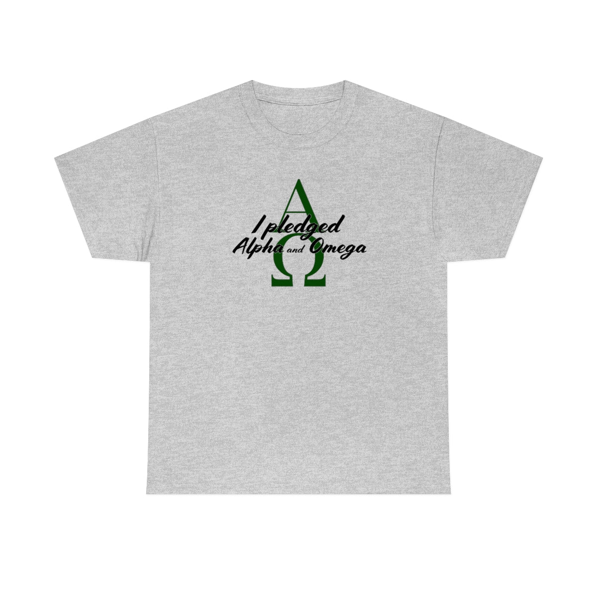 I Pledged Alpha and Omega! Unisex Heavy Cotton Tee