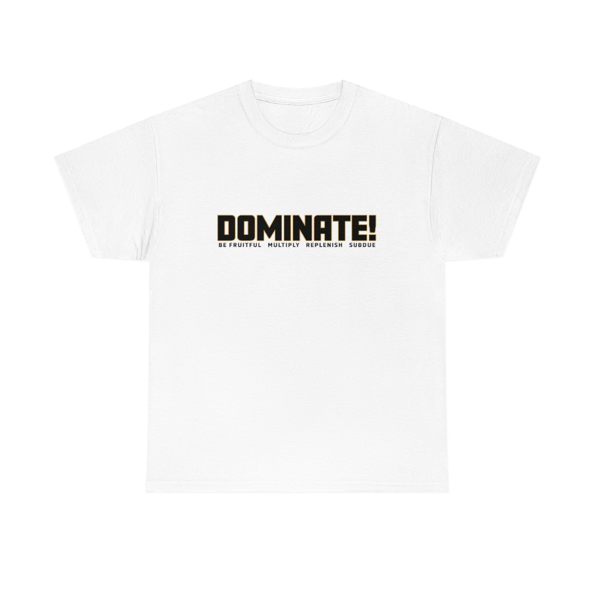 Dominate Unisex Heavy Cotton Tee