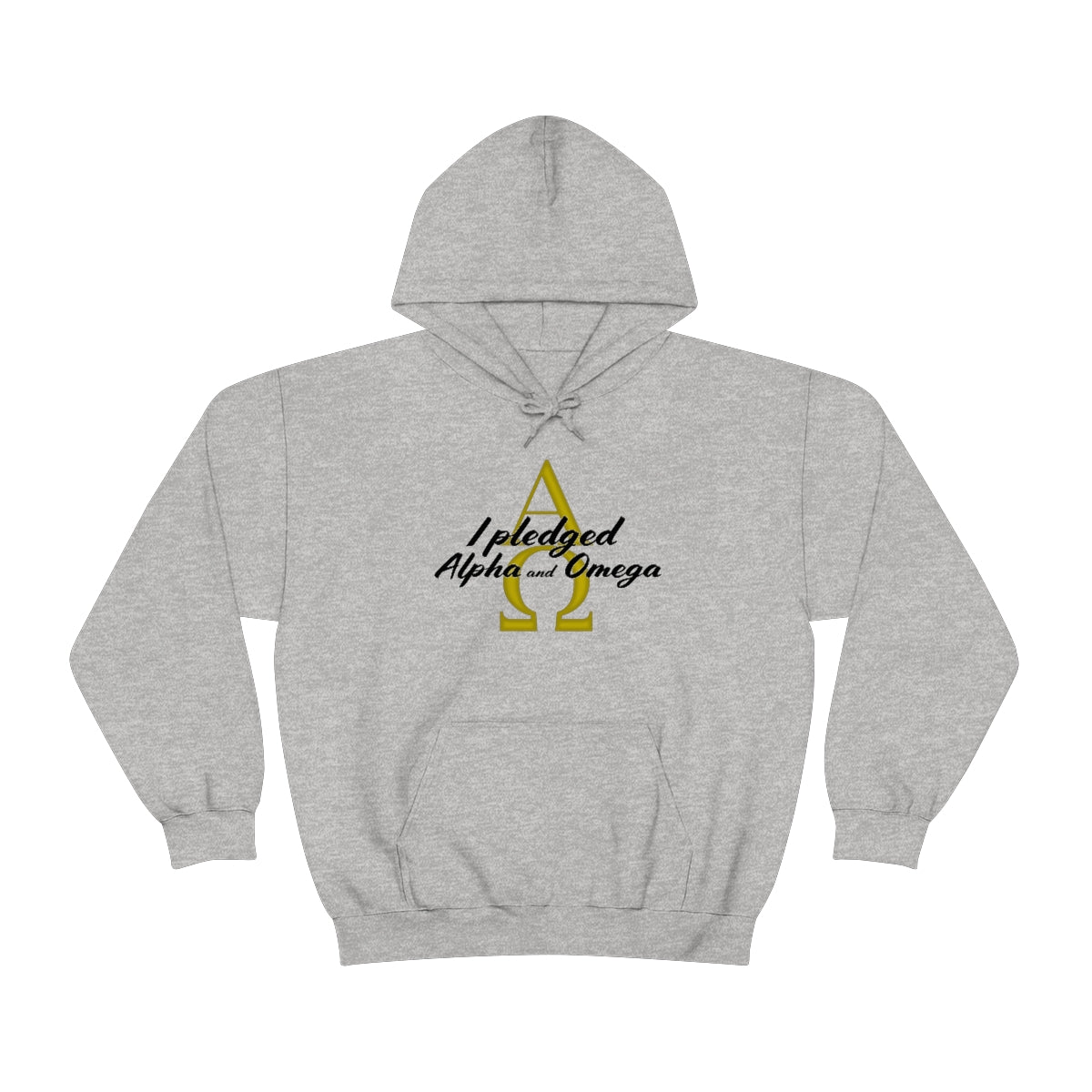 I Pledged Alpha and Omega Hooded Sweatshirt