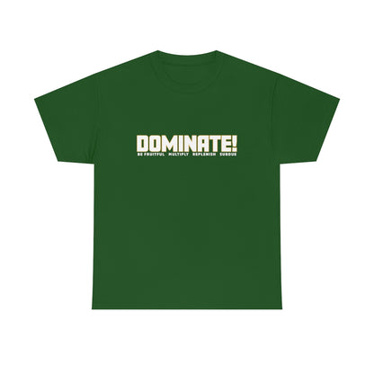 Dominate Unisex Heavy Cotton Tee