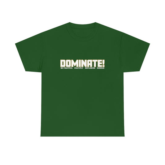 Dominate Unisex Heavy Cotton Tee