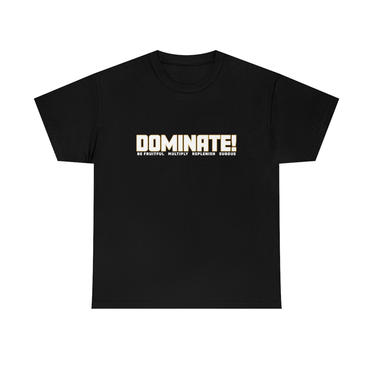 Dominate Unisex Heavy Cotton Tee