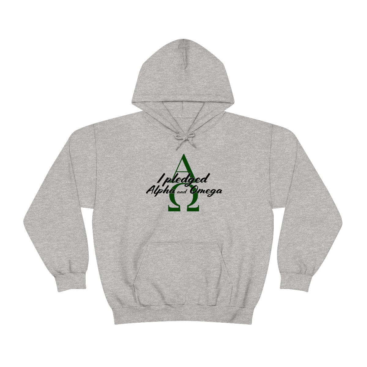 I Pledged Alpha and Omega Hooded Sweatshirt