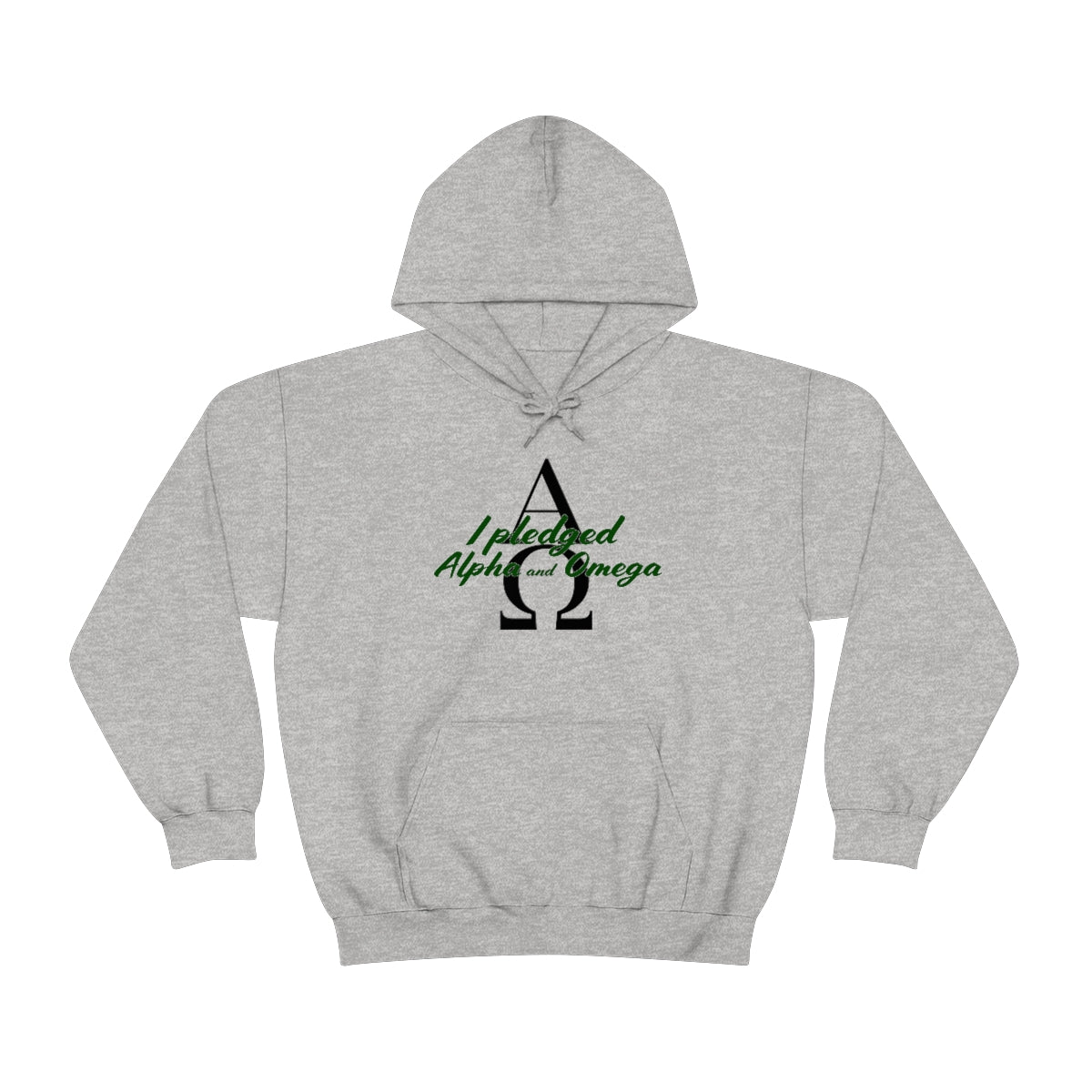 I Pledged Alpha and Omega Hooded Sweatshirt